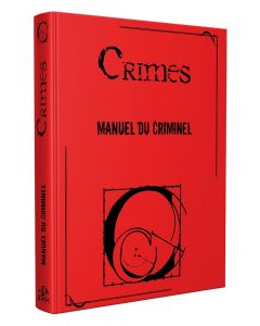 Crimes JdR - Manuel du Criminel - Edition Collector